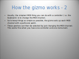 How the gizmo works - 2