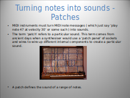 Turning notes into sounds - Patches