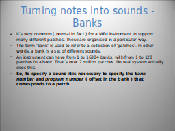 Turning notes into sounds - Banks